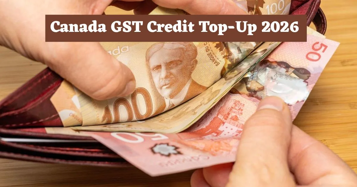 Canada GST Credit Top-Up 2026